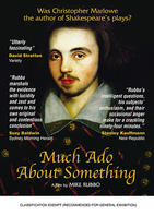 MUCH ADO ABOUT SOMETHING