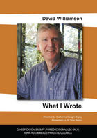 WHAT I WROTE - David Williamson