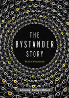 BYSTANDER STORY, THE