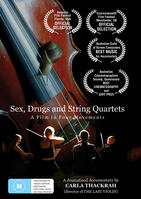 SEX, DRUGS AND STRING QUARTETS