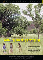 WALKING DANCING BELONGING [from the CAAMA Collection]