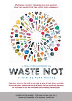 WASTE NOT